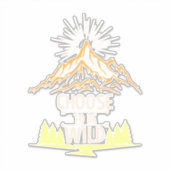 Het hakken verkiest om Wild te zijn Sticker (Voorkant)