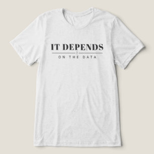 Het hangt af van de Data Graphic T-shirt - Licht