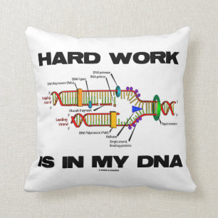 Het harde werk is in mijn DNA (DNA-replicatie) Kussen