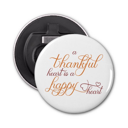 het hart is een gelukkig hart - Thanksgiving Button Flesopener (Voorkant)