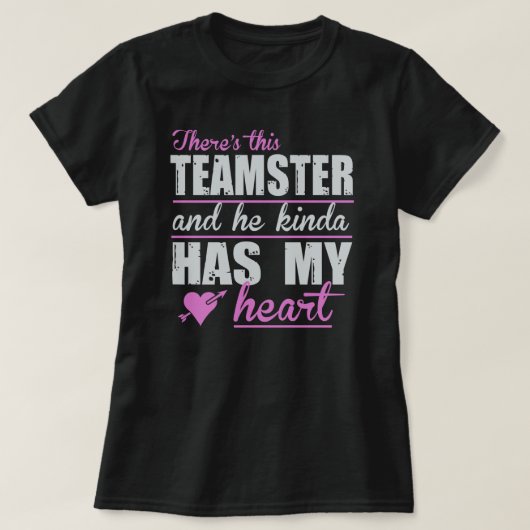 Het hart van deze dame is bij een Teamster T-shirt (Design voorkant)