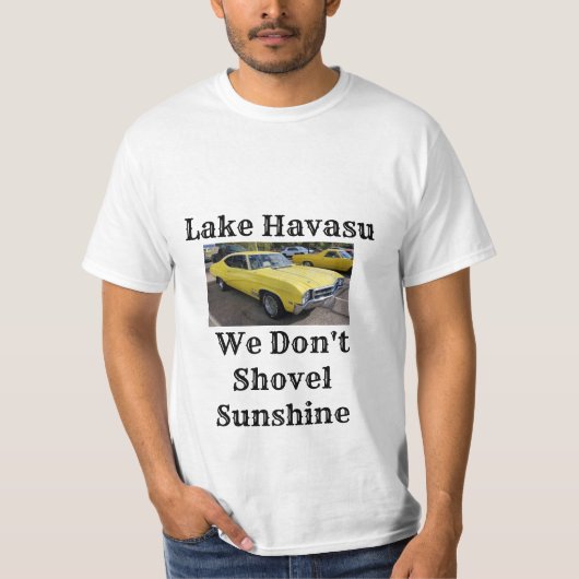 Het Havasu-meer is geen zonnige T-Shirt (Voorkant)
