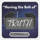 Het hebben van de Belt van de Waarheid - Vierkante Sticker (Voorkant)