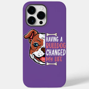 Het hebben van een Bulldog veranderde mijn leven Case-Mate iPhone 14 Pro Max Hoesje