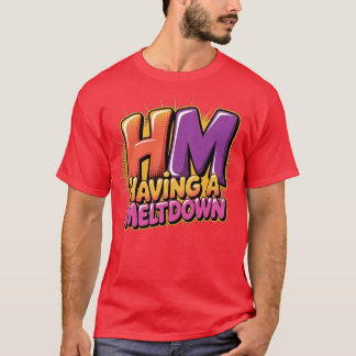 Het hebben van een Meltdown Shirt Funny Retro Met