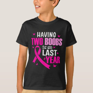 Het hebben van twee borsten is zo vorig jaar borst t-shirt
