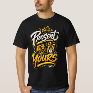 Het heden is van jou – Positieve Inspirerende Leve T-shirt