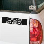 Het heeft de economie verwoest. Stop de Fed Bumpersticker (Op Truck)