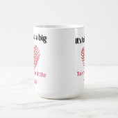 Het heeft een groot hart nodig om kleine geest te  koffiemok (Center)