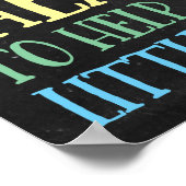 Het heeft een groot hart nodig om kleine vormenden poster (Hoek)