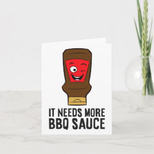 Het heeft meer BBQ saus nodig Grappige Byrbecue sa Kaart