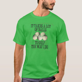 HET HEEFT VEEL BALLEN GOLF T-SHIRT