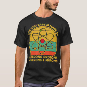 Het heelal neutronen protonen elektronen debielen t-shirt