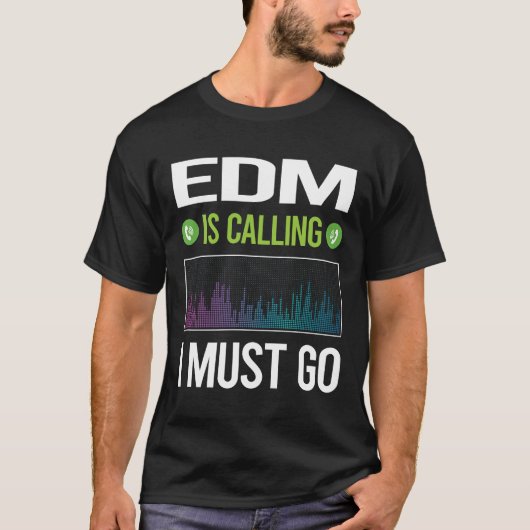 Het heet EDM T-shirt (Voorkant)