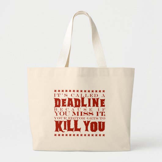 Het heet een deadline grote tote bag (Voorkant)