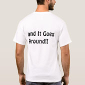 Het heet Karma Baby en het gaat rond!!! T-shirt (Achterkant)