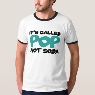 Het heet pop, geen frisdrank t-shirt