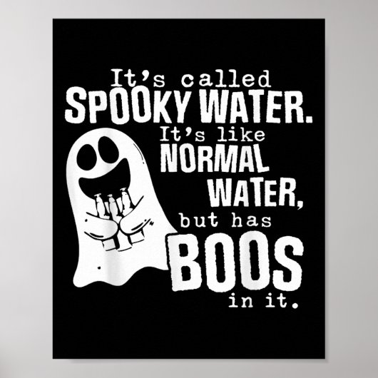 Het Heet Spookwater Het Is Net Gewone Water Maar Poster (Voorkant)