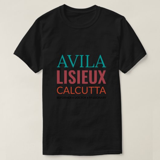 Het Heilige Leven van Teresas - Avila Lisieux Calc T-shirt (Design voorkant)