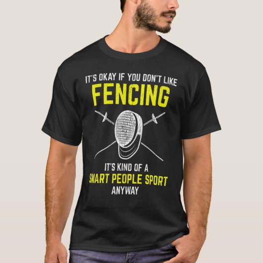 Het hekken Slimme Mensen Sport Fencer Sword Fighti T-shirt (Voorkant)