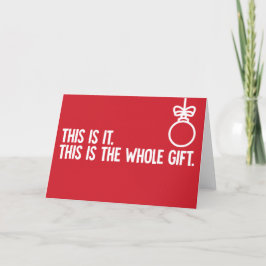 Het hele cadeautje - grappige kerstkaart feestdagen kaart