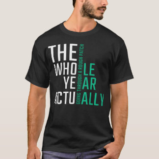 Het hele jaar eigenlijk het kantoor Citaat vriend T-shirt