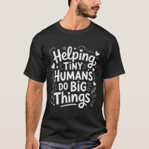 Het helpen van kleine mensen doen grote dingen ler t-shirt