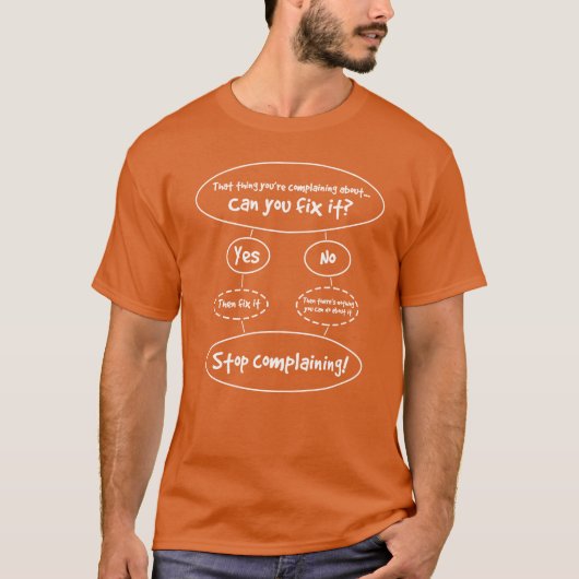Het 'Hoe kan ik niet meer klagen'-diagram T-shirt (Voorkant)