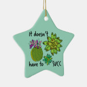 Het hoeft niet zo te zijn keramisch ornament (Rechts)