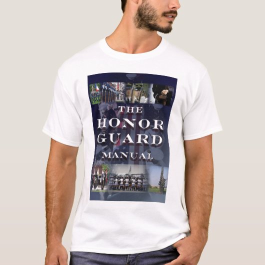 Het Honor Guard Manual T T-shirt (Voorkant)