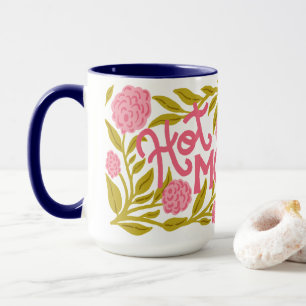 Het 'Hot Momma' Moederdag 15 oz mok