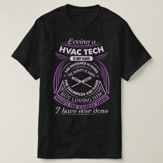 Het houden van een Tech HVAC is niet Hard T-shirt (Design voorkant)