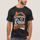 Het houden van het Real Estate Realtor Gift T-shirt (Voorkant)