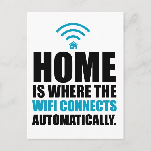 Het huis is waar WiFi automatisch verbindt Briefkaart (Voorkant)