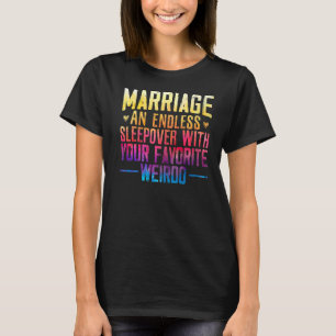 Het huwelijk een eindeloze slaper met uw favoriete t-shirt