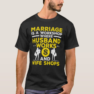 Het huwelijk is een workshop waar de echtgenoot we t-shirt