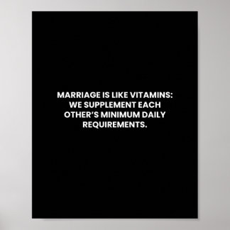 Het huwelijk is net als vitamines Funny Poster