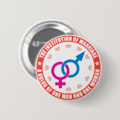 Het huwelijksinstituut ronde button 5,7 cm (Voorkant /achterkant)