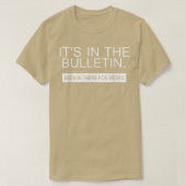 Het in het Bulletin is daar al wekenlang aanwezig T-shirt (Design voorkant)