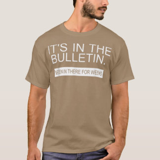 Het in het Bulletin is daar al wekenlang aanwezig T-shirt