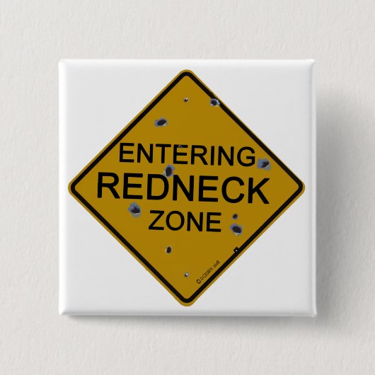 Het ingaan van Rednek Zone Vierkante Button 5,1 Cm (Voorkant)