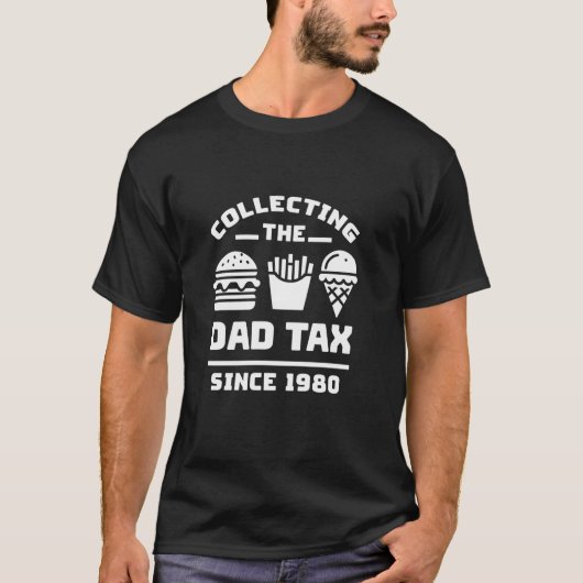 Het innen van de pap belasting sinds 1980 Funny Fa T-shirt (Voorkant)