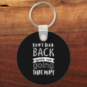 Het Inspirerend Citaat van de Motivatie kijkt niet Sleutelhanger (Voorkant)