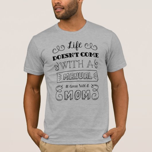 Het inspirerende Leven en het Citaat van Mam | SHI T-shirt (Voorkant)