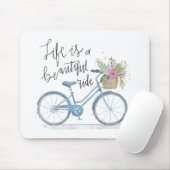 Het inspirerende leven is een mooie Ride | Mousepa Muismat (Met muis)