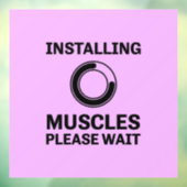 Het installeren van spieren Gelieve te wachten Gra Raamsticker (Vel 3)