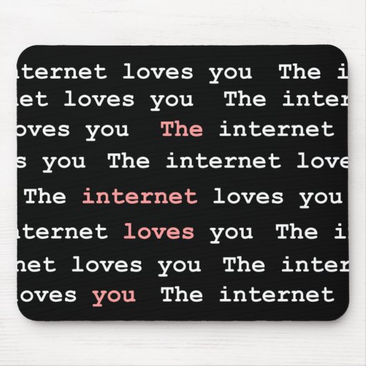 Het internet houdt van je Mousepad Muismat (Voorkant)