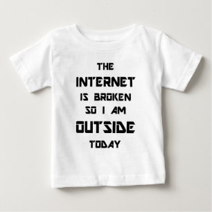 Het internet is kapot, dus ik ben buiten vandaag