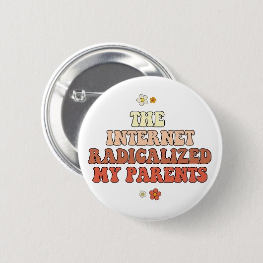 Het internet radicaliseerde mijn ouders ronde button 5,7 cm (Voorkant /achterkant)