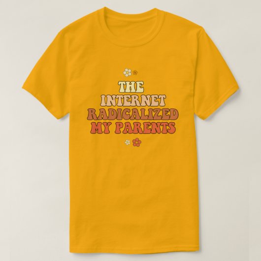 Het internet radicaliseerde mijn ouders t-shirt (Design voorkant)
